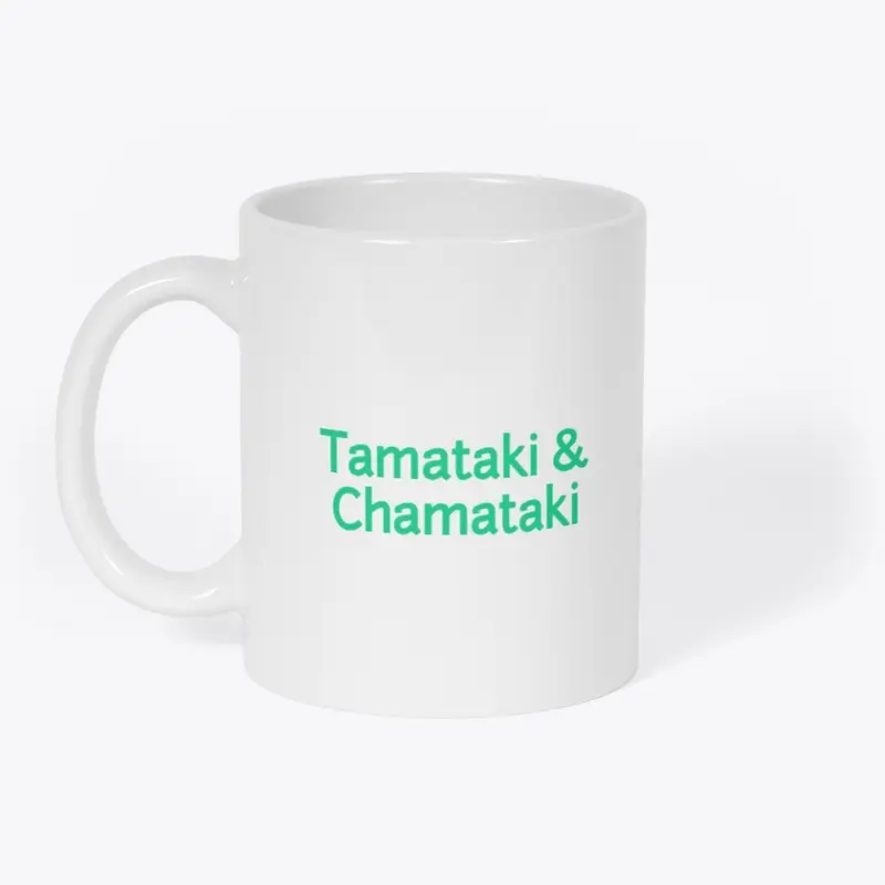 Tamataki &amp; Chamataki